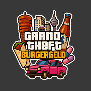 Grand Theft Bürgergeld