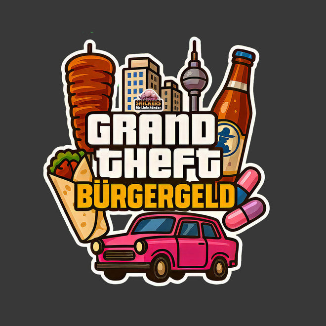 Grand Theft Bürgergeld