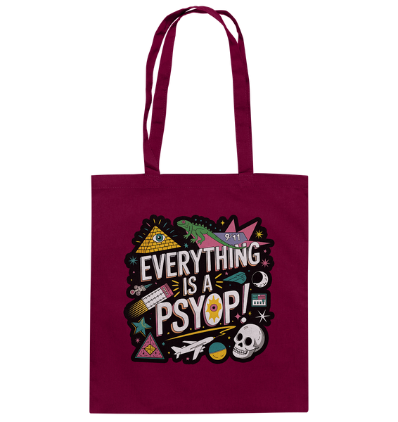 Everything is a Psyop! - Baumwolltasche