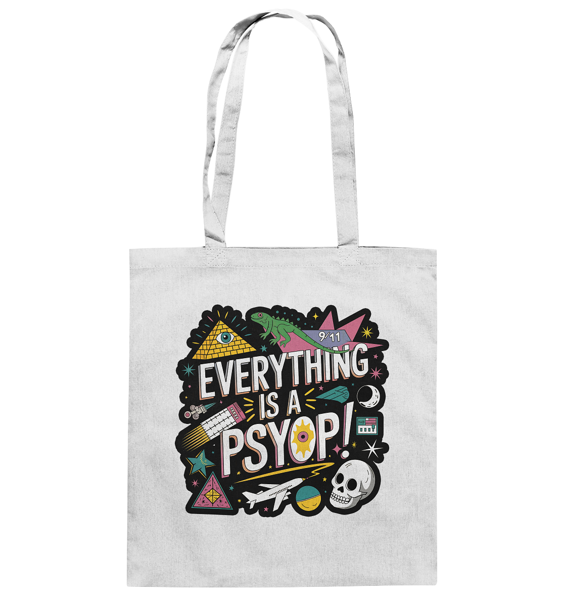 Everything is a Psyop! - Baumwolltasche