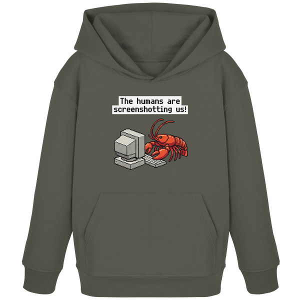 The humans are screenshotting us! - Kids Organic Hoodie
