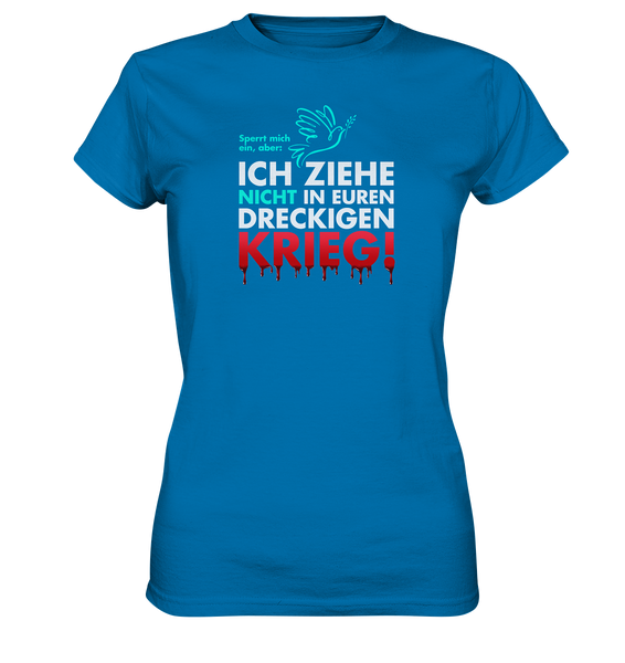 Kein Krieg! - Ladies Premium Shirt