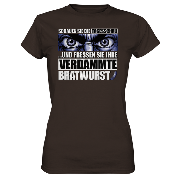 Big Bratwurst is watching you! - Ladies Premium Shirt