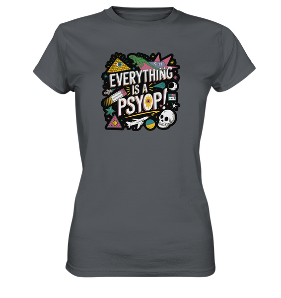 Everything is a Psyop! - Ladies Premium Shirt