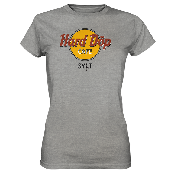 Hard Döp Cafe Sylt - Ladies Premium Shirt