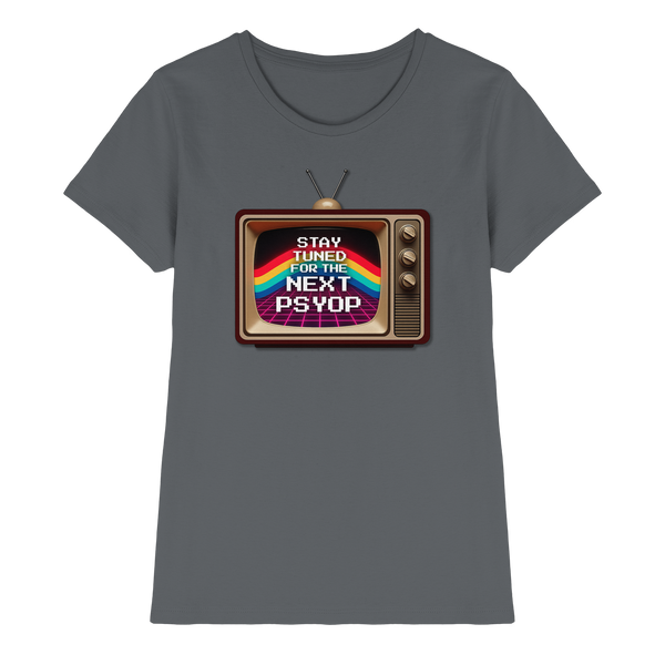 Stay Tuned - Ladies Premium Shirt