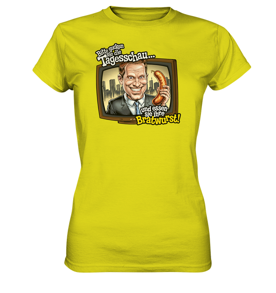 Bitte gucken sie Tagesschau - Ladies Premium Shirt
