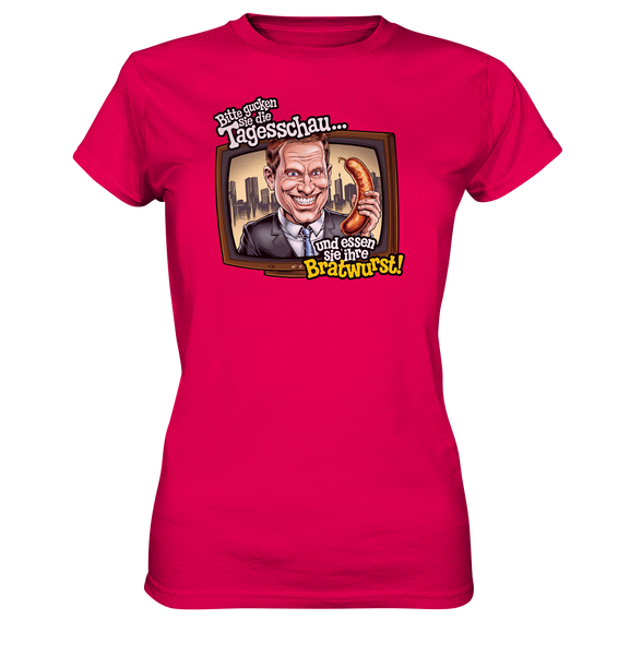 Bitte gucken sie Tagesschau - Ladies Premium Shirt