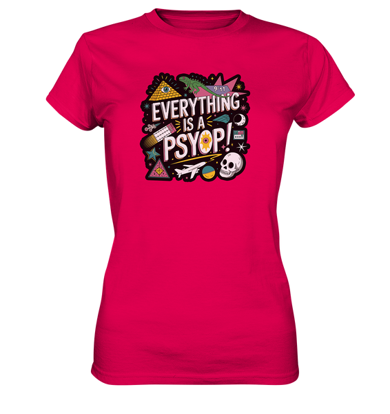 Everything is a Psyop! - Ladies Premium Shirt