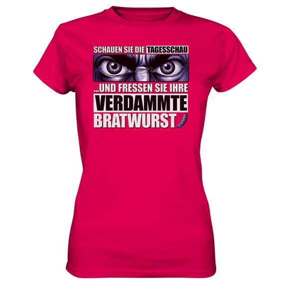 Big Bratwurst is watching you! - Ladies Premium Shirt