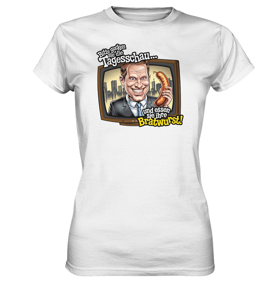 Bitte gucken sie Tagesschau - Ladies Premium Shirt