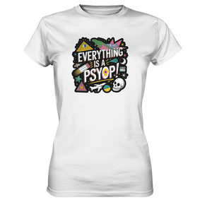 Everything is a Psyop! - Ladies Premium Shirt