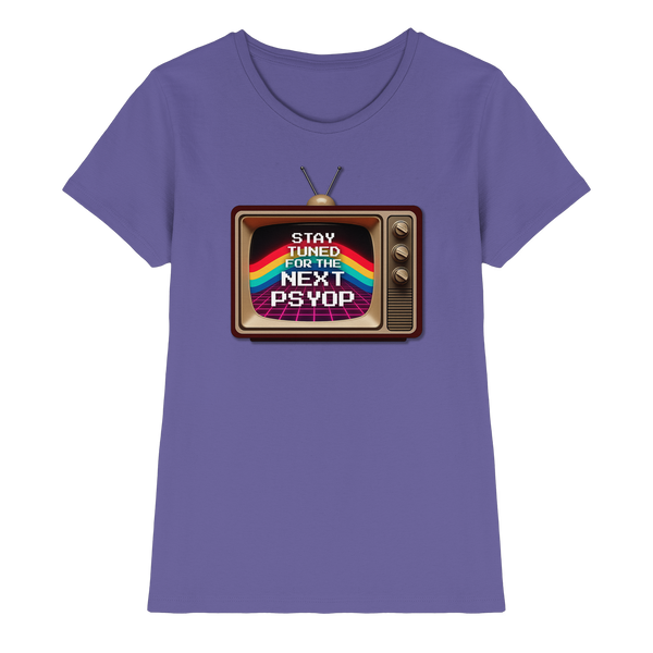 Stay Tuned - Ladies Premium Shirt