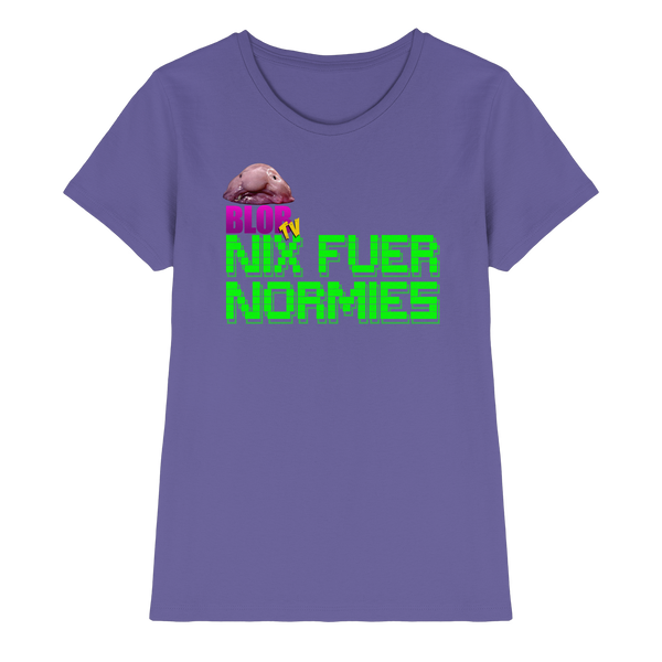 Nix fuer Normies - Ladies Premium Shirt