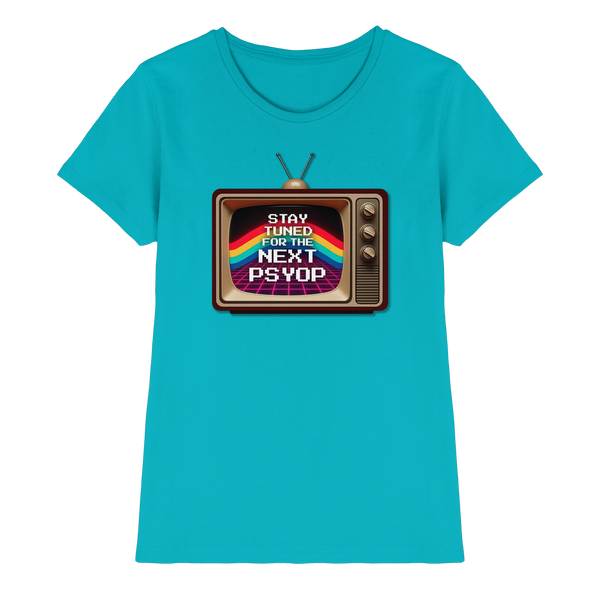 Stay Tuned - Ladies Premium Shirt