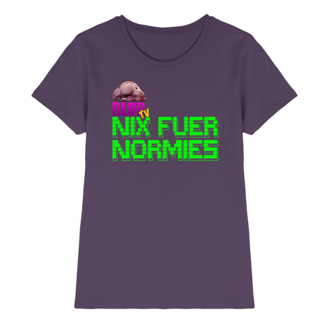 Nix fuer Normies - Ladies Premium Shirt