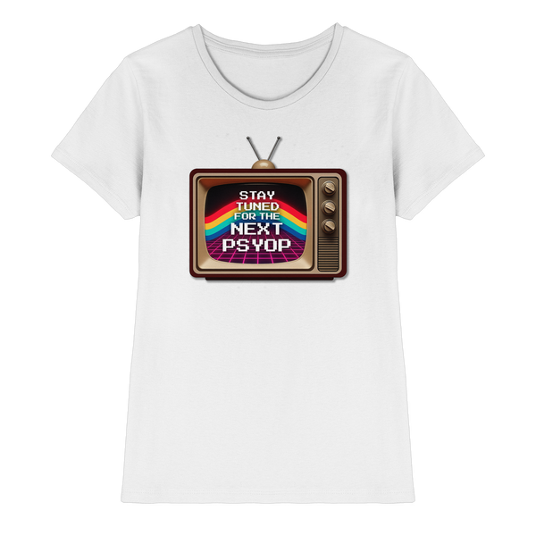 Stay Tuned - Ladies Premium Shirt