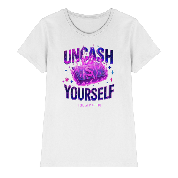 Uncash Yourself - Ladies Premium Shirt