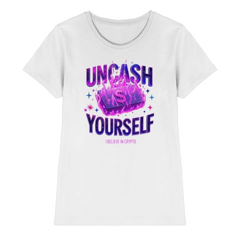 Uncash Yourself - Ladies Premium Shirt
