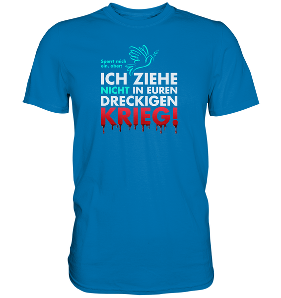 Kein Krieg! - Premium Shirt