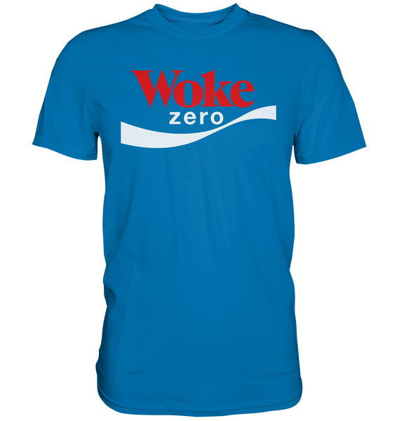 Woke Zero - Premium Shirt