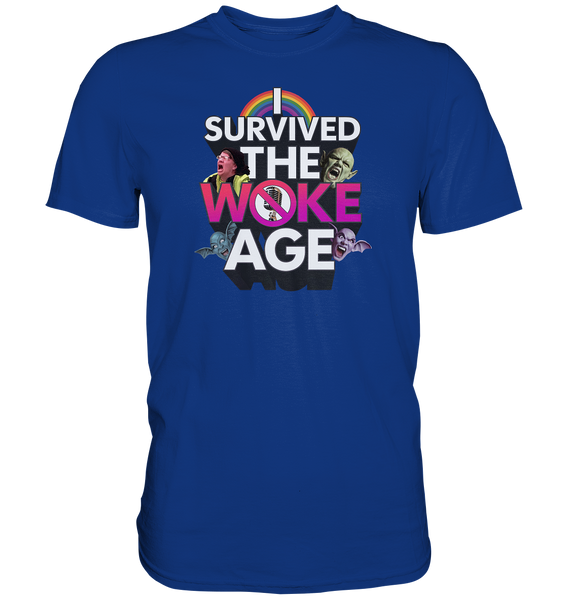 I survived the Woke Age - Premium Shirt