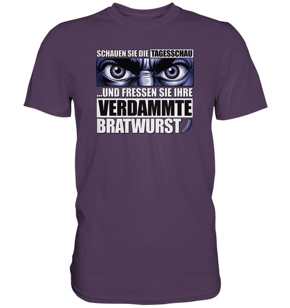 Big Bratwurst is watching you! - Premium Shirt