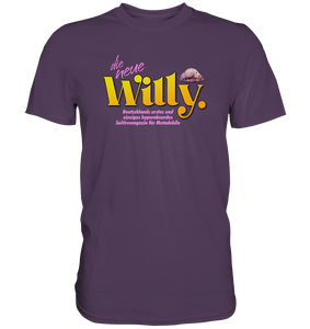 Die neue Willy - Premium Shirt