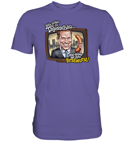 Bitte gucken sie Tagesschau - Premium Shirt