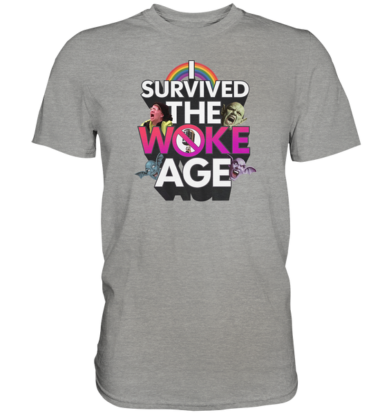 I survived the Woke Age - Premium Shirt