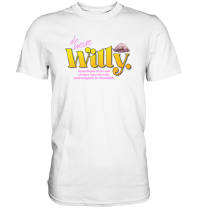 Die neue Willy - Premium Shirt