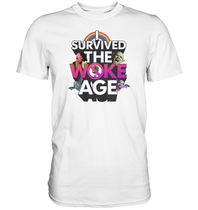 I survived the Woke Age - Premium Shirt