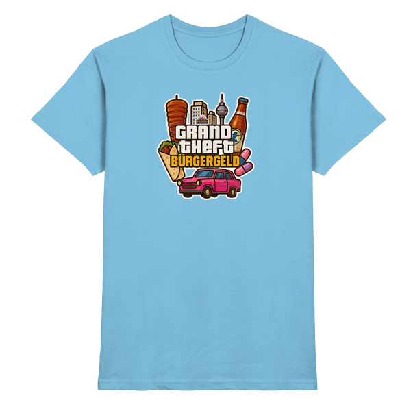 Grand Theft Bürgergeld - Premium Shirt