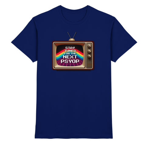 Stay Tuned - Premium Shirt