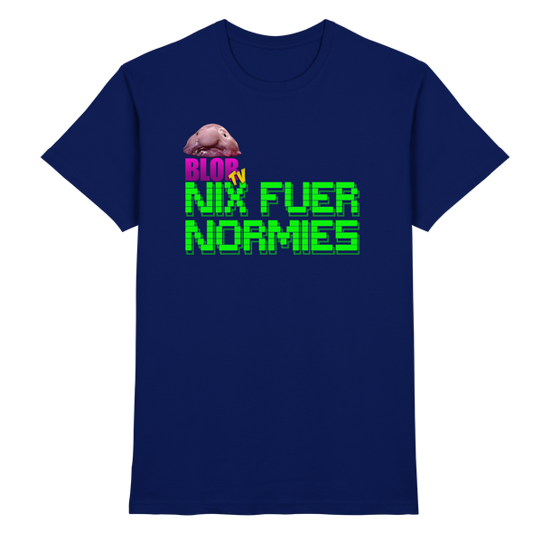 Nix fuer Normies - Premium Shirt