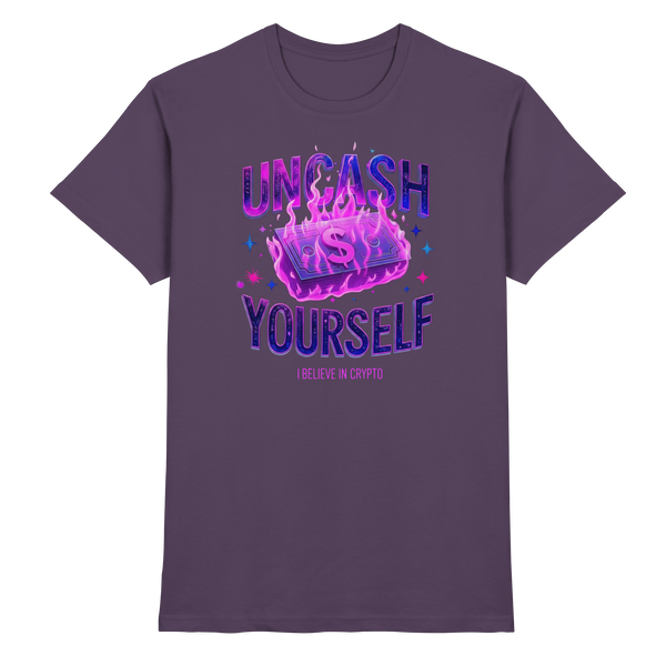 Uncash Yourself - Premium Shirt