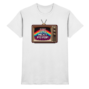 Stay Tuned - Premium Shirt