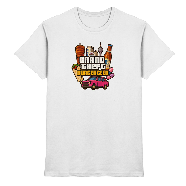 Grand Theft Bürgergeld - Premium Shirt