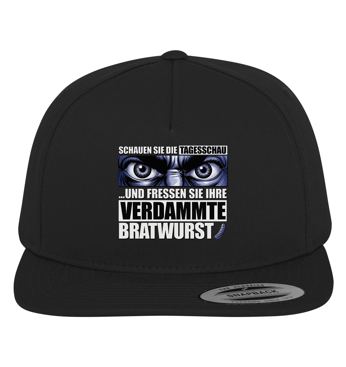 Big Bratwurst is watching you! - Premium Snapback