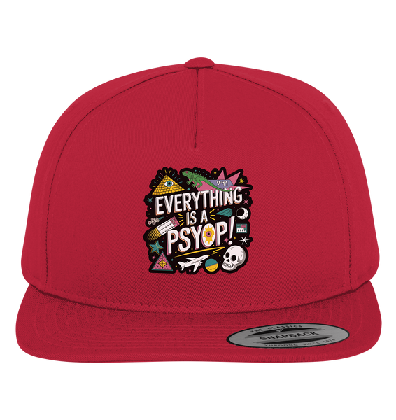 Everything is a Psyop! - Premium Snapback