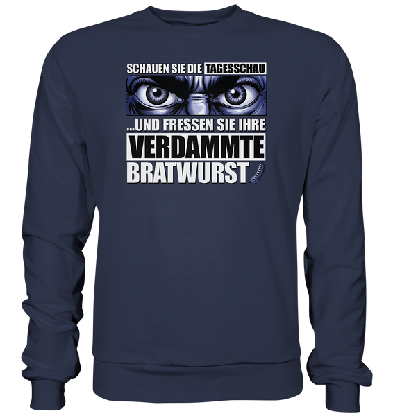 Big Bratwurst is watching you! - Premium Sweatshirt