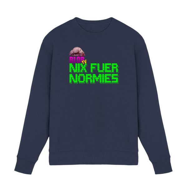 Nix fuer Normies - Premium Sweatshirt