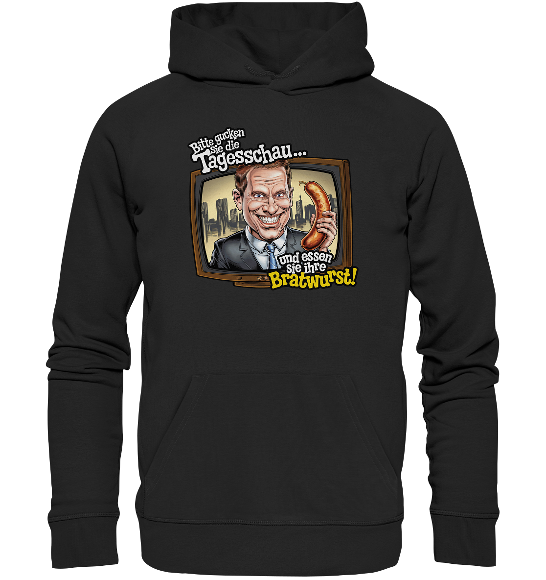Bitte gucken sie Tagesschau - Premium Unisex Hoodie