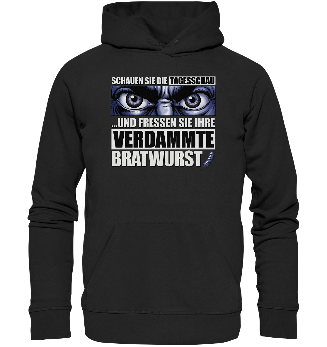Big Bratwurst is watching you! - Premium Unisex Hoodie