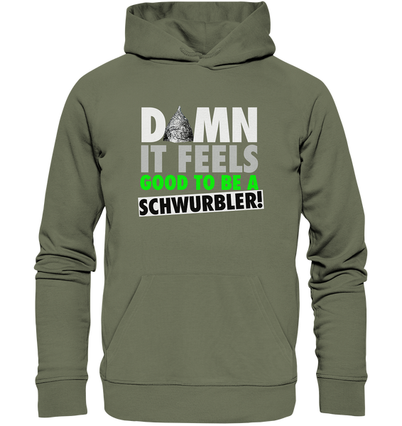 DAMN it feels good to be a Schwurbler! - Premium Unisex Hoodie