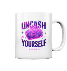 Uncash Yourself - Tasse glossy