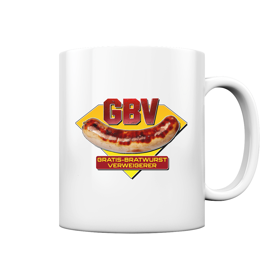 Gratis Bratwurst Verweigerer - Tasse glossy