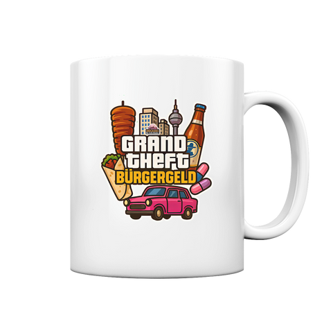 Grand Theft Bürgergeld - Tasse glossy